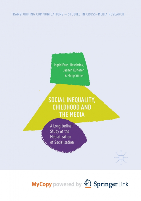 Social Inequality, Childhood and the Media