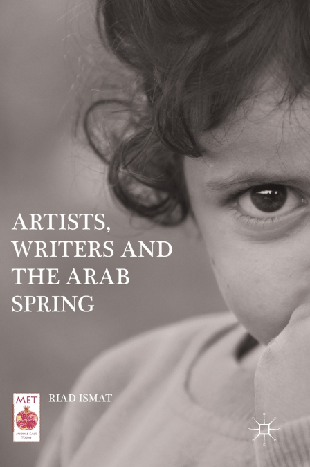 Artists, Writers and The Arab Spring