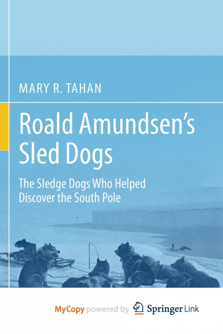Roald Amundsen’s Sled Dogs