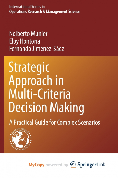 Strategic Approach in Multi-Criteria Decision Making