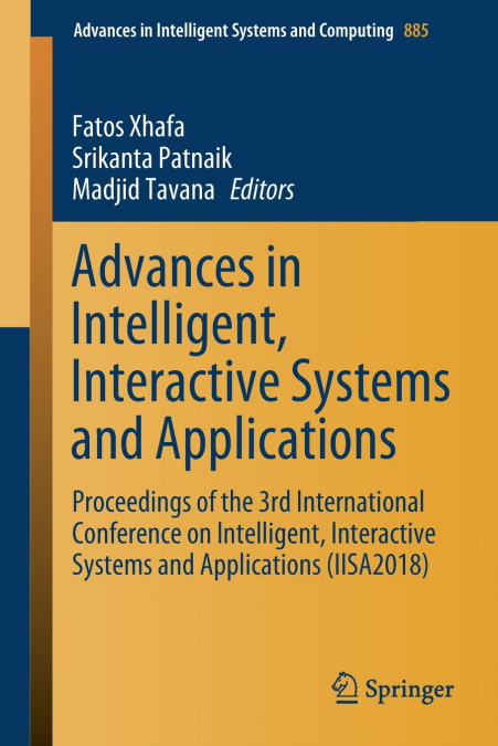 Advances in Intelligent, Interactive Systems and Applications