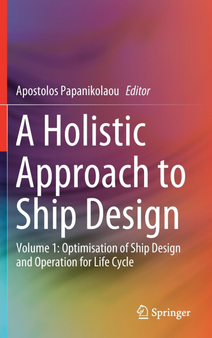 A Holistic Approach to Ship Design