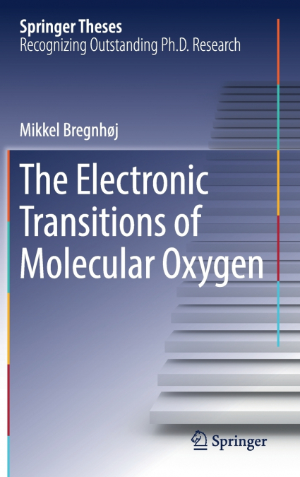 The Electronic Transitions of Molecular Oxygen