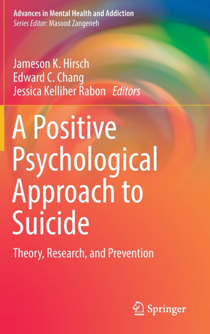 A Positive Psychological Approach to Suicide