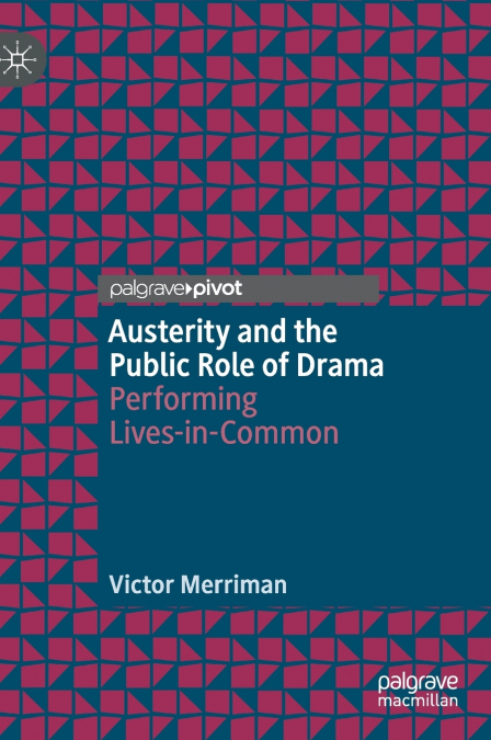 Austerity and the Public Role of Drama