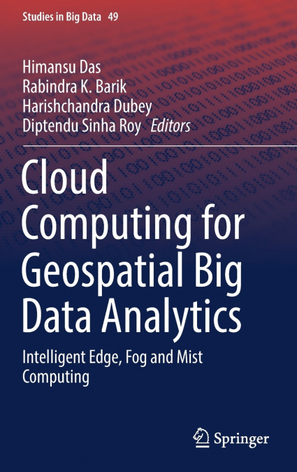 Cloud Computing for Geospatial Big Data Analytics