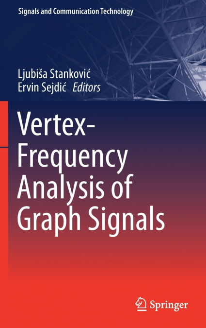 Vertex-Frequency Analysis of Graph Signals