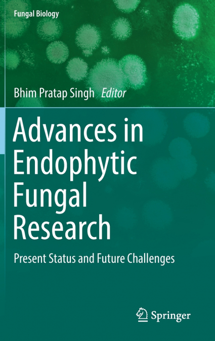 Advances in Endophytic Fungal Research