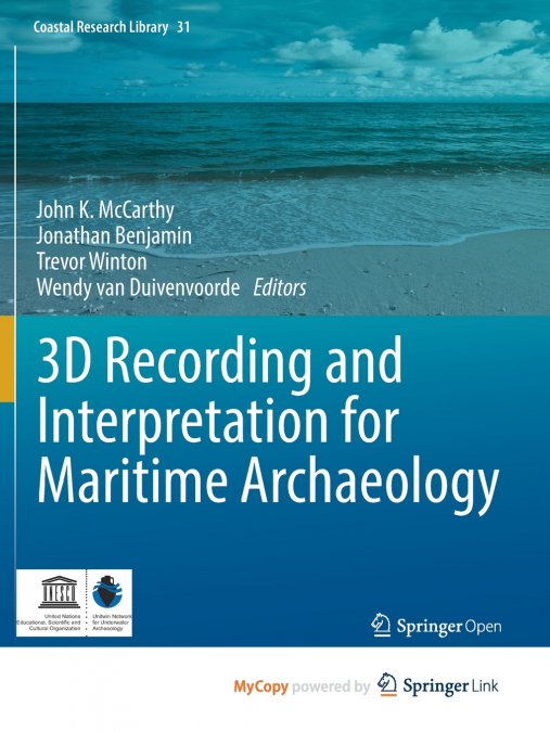 3D Recording and Interpretation for Maritime Archaeology