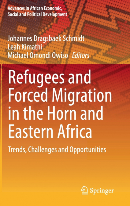 Refugees and Forced Migration in the Horn and Eastern Africa