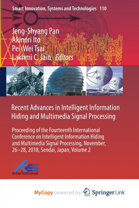 Recent Advances in Intelligent Information Hiding and Multimedia Signal Processing