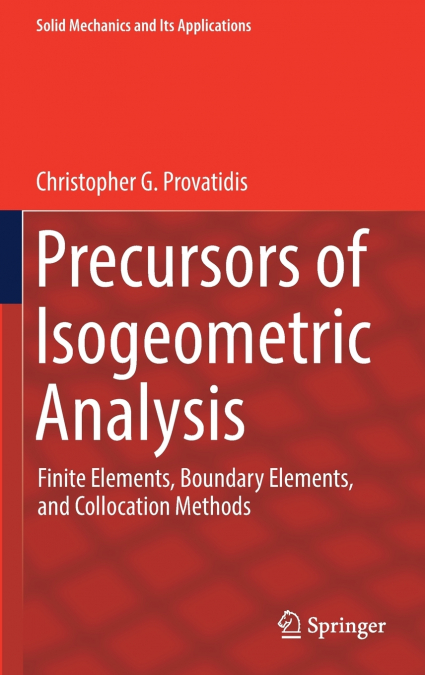Precursors of Isogeometric Analysis