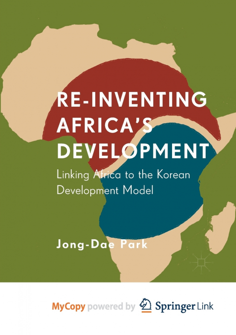 Re-Inventing Africa’s Development
