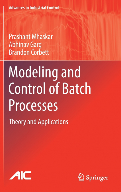 Modeling and Control of Batch Processes