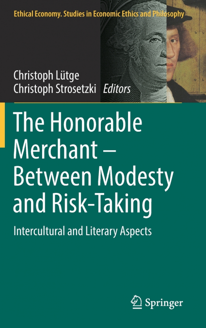 The Honorable Merchant - Between Modesty and Risk-Taking