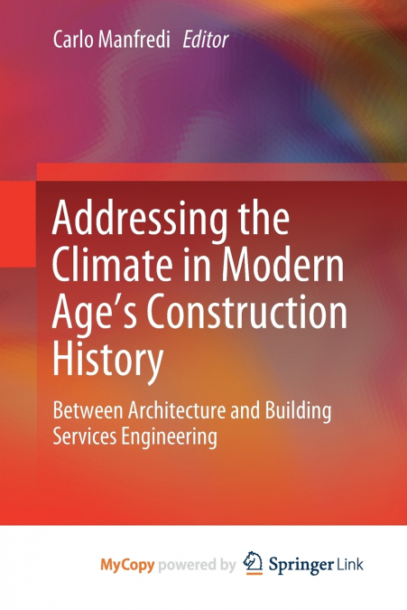 Addressing the Climate in Modern Age’s Construction History