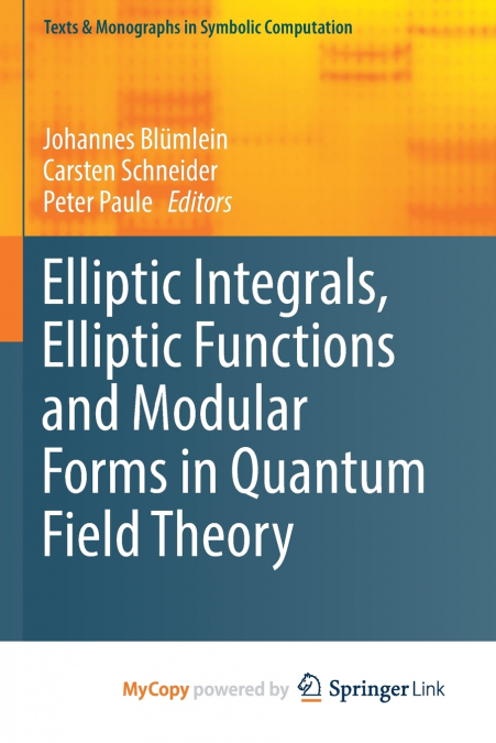Elliptic Integrals, Elliptic Functions and Modular Forms in Quantum Field Theory