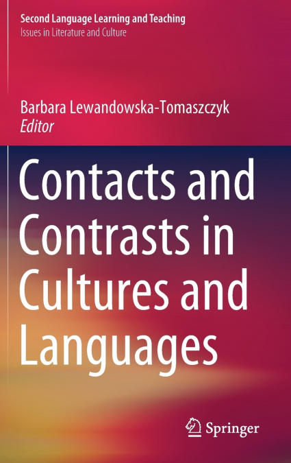 Contacts and Contrasts in Cultures and Languages