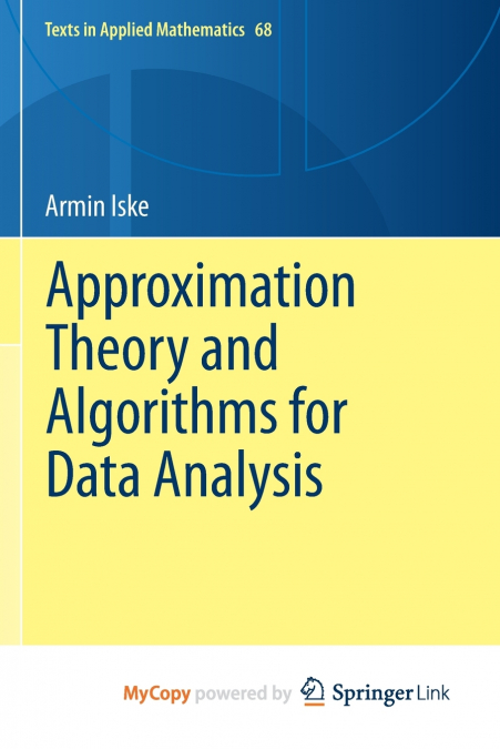 Approximation Theory and Algorithms for Data Analysis