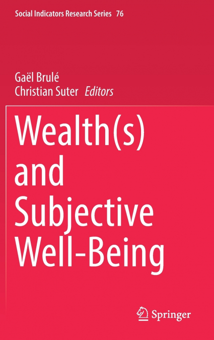 Wealth(s) and Subjective Well-Being