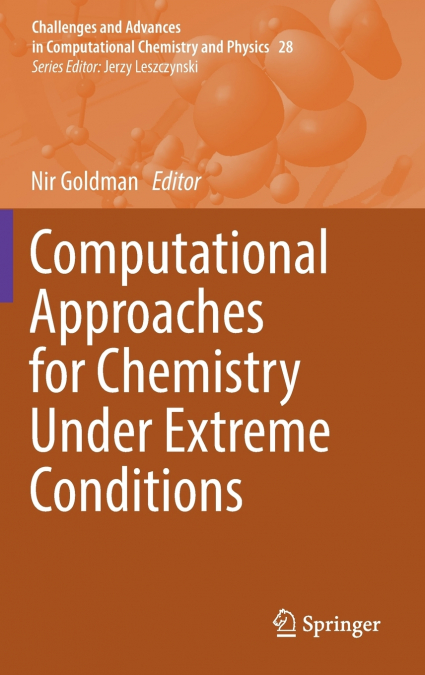 Computational Approaches for Chemistry Under Extreme Conditions