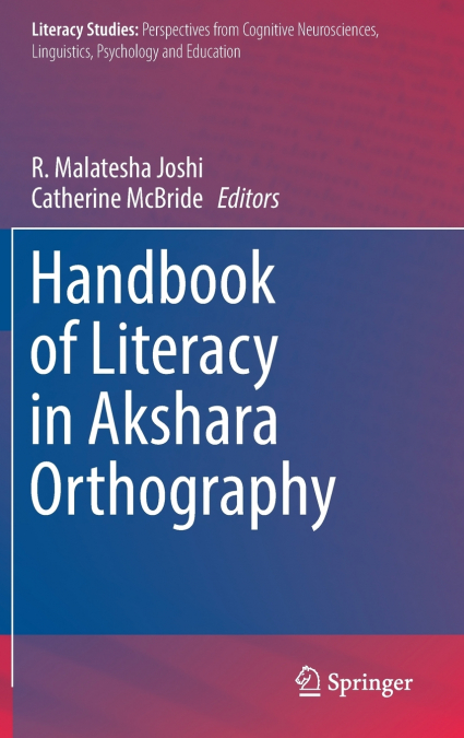 Handbook of Literacy in Akshara Orthography