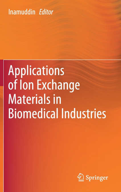 Applications of Ion Exchange Materials in Biomedical Industries