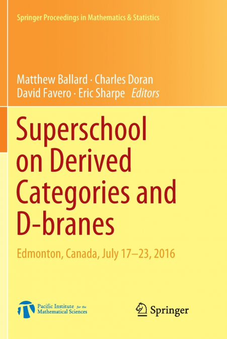Superschool on Derived Categories and D-branes