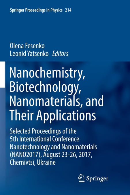 Nanochemistry, Biotechnology, Nanomaterials, and Their Applications