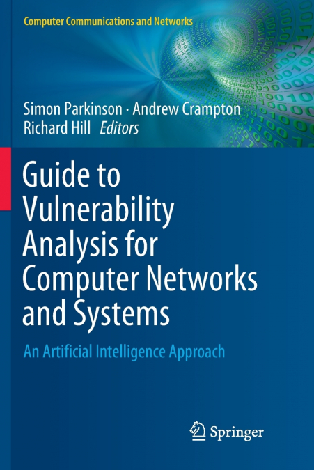 Guide to Vulnerability Analysis for Computer Networks and Systems