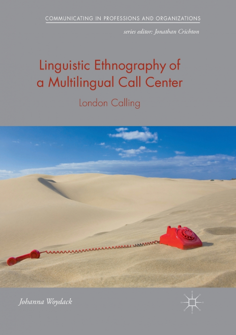 Linguistic Ethnography of a Multilingual Call Center