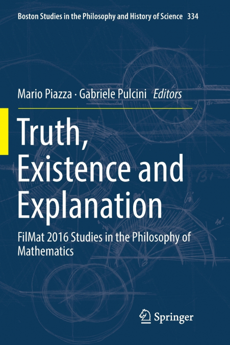 Truth, Existence and Explanation