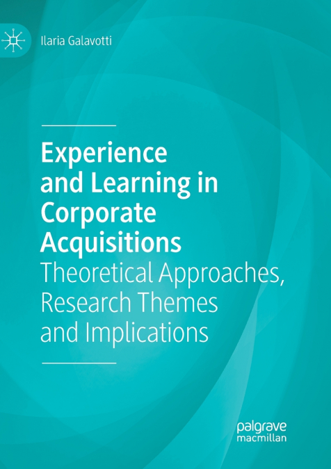 Experience and Learning in Corporate Acquisitions