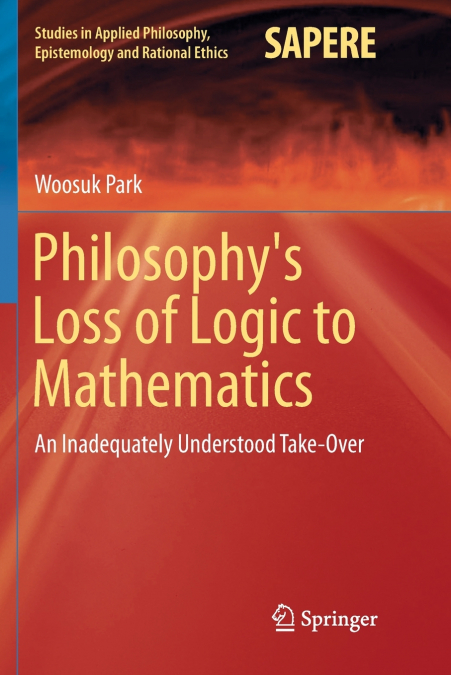 Philosophy’s Loss of Logic to Mathematics