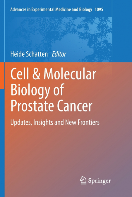 Cell & Molecular Biology of Prostate Cancer