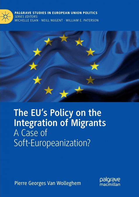 The EU’s Policy on the Integration of Migrants