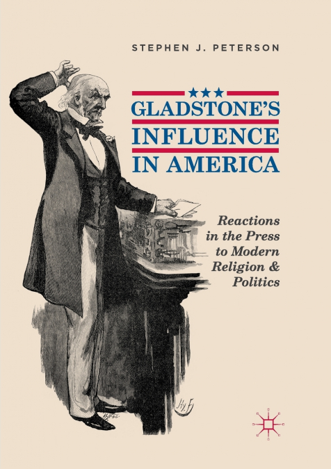 Gladstone’s Influence in America