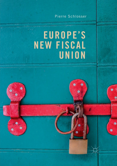 Europe’s New Fiscal Union