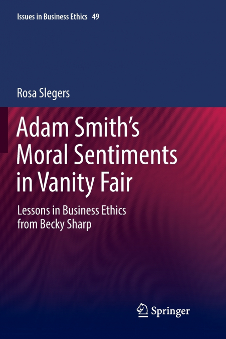 Adam Smith’s Moral Sentiments in Vanity Fair