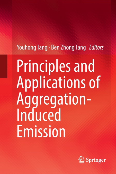 Principles and Applications of Aggregation-Induced Emission