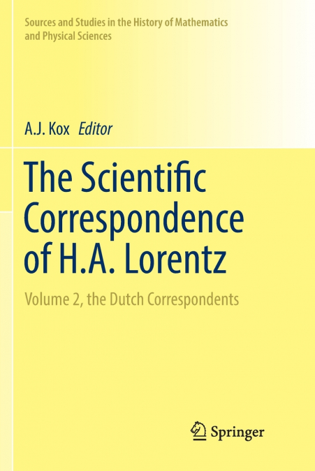 The Scientific Correspondence of H.A. Lorentz