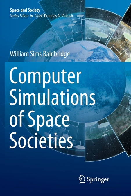 Computer Simulations of Space Societies