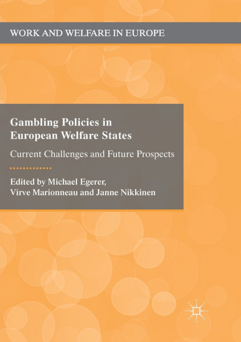 Gambling Policies in European Welfare States