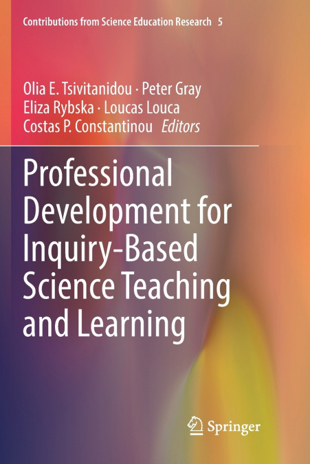 Professional Development for Inquiry-Based Science Teaching and Learning