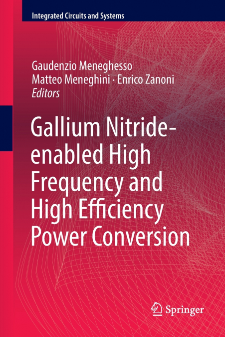 Gallium Nitride-enabled High Frequency and High Efficiency Power Conversion