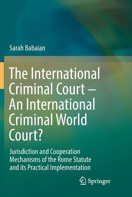 The International Criminal Court - An International Criminal World Court?