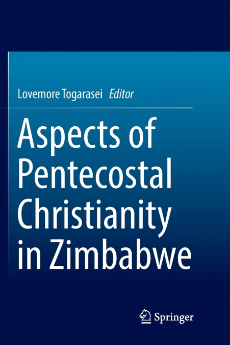 Aspects of Pentecostal Christianity in Zimbabwe