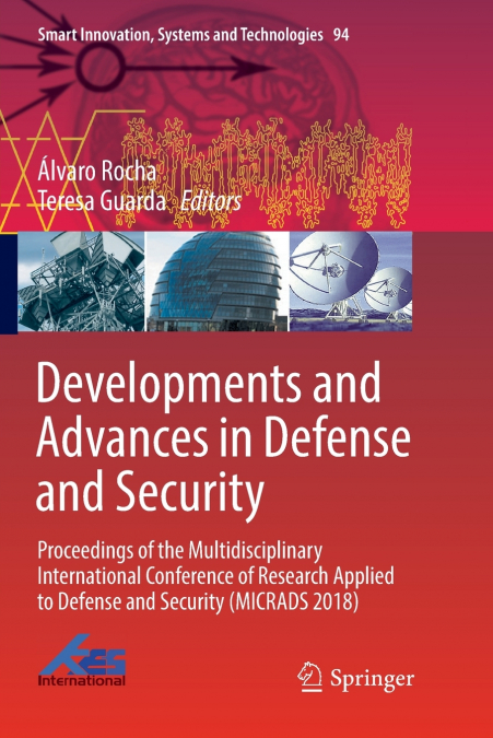 Developments and Advances in Defense and Security