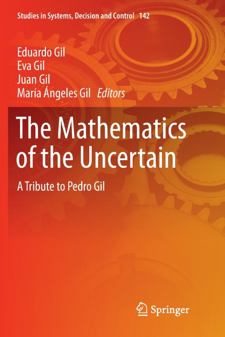 The Mathematics of the Uncertain