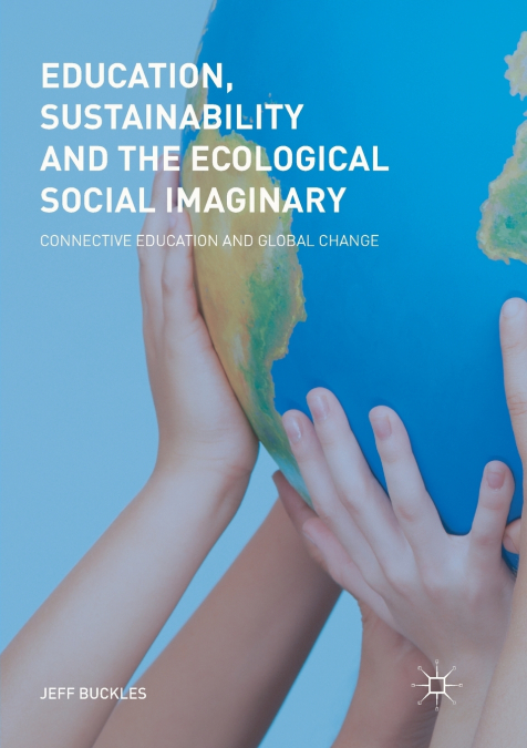 Education, Sustainability and the Ecological Social Imaginary